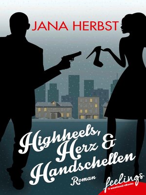 cover image of Highheels, Herz & Handschellen